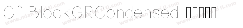 Cf BlockGRCondensed字体转换